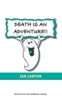 Death Is An Adventure!!: your top ten questions about the afterlife answered (Supersoul #6) By Ian Lawton Cover Image