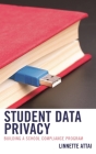 Student Data Privacy: Building a School Compliance Program By Linnette Attai Cover Image