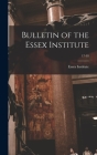 Bulletin of the Essex Institute; 17-18 Cover Image