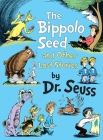 The Bippolo Seed and Other Lost Stories (Classic Seuss) By Dr. Seuss Cover Image