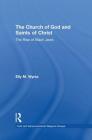 The Church of God and Saints of Christ: The Rise of Black Jews (Cults and Nonconventional Religious Groups) By Elly M. Wynia Cover Image