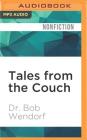 Tales from the Couch: A Clinical Psychologist's True Stories of Psychopathology Cover Image