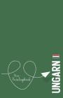 Ungarn - Mein Reisetagebuch: Zum Selberschreiben und Gestalten, zum Ausfüllen und als Abschiedsgeschenk By Voyage Libre Reisetagebuch Cover Image