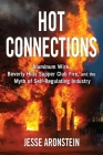 Hot Connections: Aluminum Wire, Beverly Hills Supper Club Fire, and the Myth of Self-Regulating Industry By Jesse Aronstein Cover Image