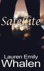 Satellite By Lauren Emily Whalen Cover Image