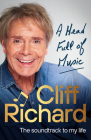 A Head Full of Music: The soundtrack to my life By Cliff Richard Cover Image