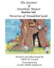 The Gnomes of Knothole Manor Bilingual Danish English By Adele Marie Crouch (Illustrator), Cecilie Moller Johansen (Translator), Adele Marie Crouch Cover Image