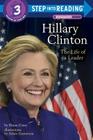 Hillary Clinton: The Life of a Leader (Step into Reading) By Shana Corey, Adam Gustavson (Illustrator) Cover Image