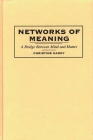 Networks of Meaning: A Bridge Between Mind and Matter By Christine Hardy Cover Image