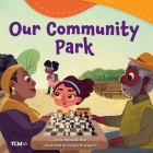 Our Community Park (Exploration Storytime) Cover Image