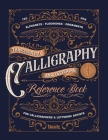The Essential Calligraphy & Lettering Reference Book Cover Image