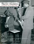 Three Wishes: An Intimate Look at Jazz Greats Cover Image