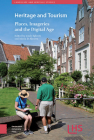 Heritage and Tourism: Places, Imageries and the Digital Age By Linde Egberts (Editor), Maria D. Alvarez (Editor) Cover Image