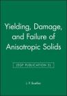 Yielding, Damage, and Failure of Anisotropic Solids (Egf Publication 5) Cover Image