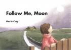 Follow Me, Moon By Marie Clay Cover Image