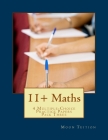 11+ Maths: 4 Multiple-Choice Practice Papers Pack Three By Moon Tuition Cover Image