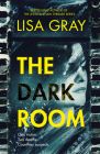 The Dark Room By Lisa Gray Cover Image