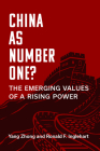 China as Number One?: The Emerging Values of a Rising Power (China Understandings Today) By Yang Zhong, Ronald F. Inglehart Cover Image