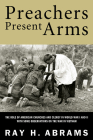 Preachers Present Arms By Ray H. Abrams Cover Image