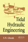 Tidal Hydraulic Engineering By S. N. Ghosh Cover Image