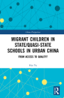 Migrant Children in State/Quasi-State Schools in Urban China: From Access to Quality? (China Perspectives) Cover Image