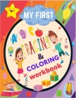 my first tracing & coloring workbook abc: Letters numbers and Words Handwriting and coloring book activity Workbook for Toddlers- Kindergarten 120 Pag By Nesto Artsy Cover Image
