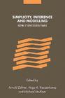 Simplicity, Inference and Modelling: Keeping It Sophisticatedly Simple By Arnold Zellner (Editor), Hugo A. Keuzenkamp (Editor), Michael McAleer (Editor) Cover Image