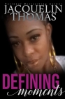 Defining Moments (Prodigal #2) By Jacquelin Thomas Cover Image
