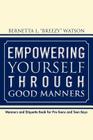Empowering Yourself Through Good Manners: For Pre-Teen and Teen Boys Cover Image