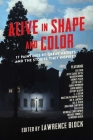 Alive in Shape and Color: 17 Paintings by Great Artists and the Stories They Inspired By Lawrence Block Cover Image