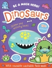 Be a Mask Hero: Dinosaurs By Connie Isaacs, Bethany Carr (Illustrator) Cover Image