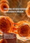 Functional Bio-based Materials for Regenerative Medicine: From Bench to Bedside (Part 2) Cover Image