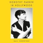 Dorothy Parker in Hollywood Cover Image