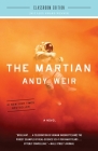 The Martian: Classroom Edition: A Novel By Andy Weir Cover Image