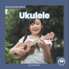 Ukulele (Musical Instruments) By Nick Rebman Cover Image