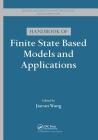 Handbook of Finite State Based Models and Applications (Discrete Mathematics and Its Applications) Cover Image