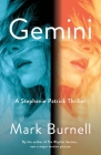 Gemini: A Stephanie Patrick Thriller (Stephanie Patrick Thrillers #3) By Mark Burnell Cover Image
