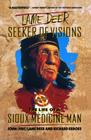 Lame Deer, Seeker Of Visions: The Life Of A Sioux Medicine Man By John (fire) Lame deer Cover Image