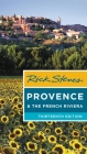 Rick Steves Provence & the French Riviera By Rick Steves, Steve Smith Cover Image