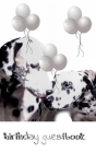 Dalmatian Birthday guest book: Dalmatian Birthday guest book By Michael Huhn Cover Image
