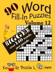 Word Fill-In Puzzles, Volume 12, 90 Puzzles, Over 140 words per puzzle Cover Image