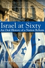 Israel at Sixty: An Oral History of a Nation Reborn By Deborah Hart Strober Cover Image