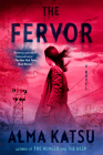 The Fervor By Alma Katsu Cover Image