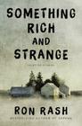 Something Rich and Strange: Selected Stories Cover Image