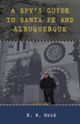 A Spy's Guide to Santa Fe and Albuquerque Cover Image