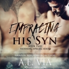 Embracing His Syn Lib/E By A. E. Via, Aiden Snow (Read by) Cover Image