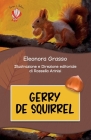 Gerry De Squirrel By Rossella Arinisi (Illustrator), Eleonora Grasso Nora Cover Image