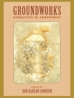 Groundworks: Narratives of Embodiment Volume II (Io Series #57) Cover Image