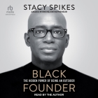 Black Founder: The Hidden Power of Being an Outsider Cover Image