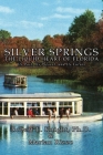 Silver Springs - The Liquid Heart of Florida By Robert L. Knight, Marian Rizzo Cover Image